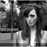 Charlotte Sometime