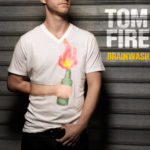 Tom Fire Brainwash Tom Fire Brainwash